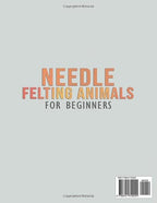 Needle Felting Animals for Beginners: Create 25 Adorable Wool Sculptures - Image 2