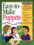 Easy to Make Puppets and How to Use Them by Unknown