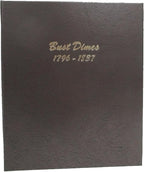 Dansco US Bust Dime Coin Album 1796-1837 #6121 by Unknown