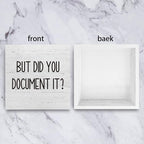 But Did You Document It Office Decor Wooden Box Sign Decorative Funny Office - Image 3