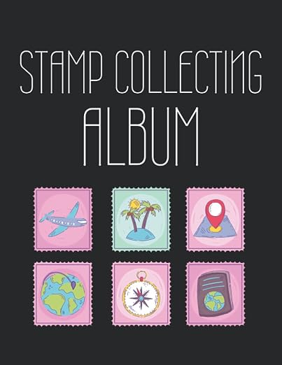 Stamp Collecting Album: Personal Stamp Collection Holder Notebook Gift by Unknown