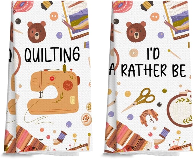 Quilters Gifts Kitchen Towels, Sewing Quilting Lovers Gifts Kitchen Towels by Unknown