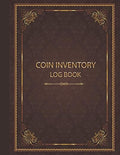 Coin Inventory Log Book: Vintage by Unknown