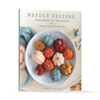 Needle Felting Through the Seasons: 12 Beginner Projects - Image 15