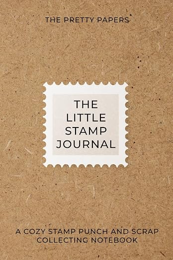 The Little Stamp Journal: A Cozy Stamp Punch and Scrap Collecting Notebook by Unknown
