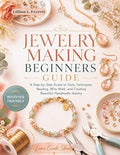 Jewelry Making Beginners Guide: The Step-by-Step Blueprint to Wire-Wrapping by Unknown