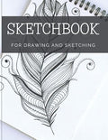 Sketchbook For Drawing And Sketching: 100 Blank Pages, Artist Sketch Pad by Unknown