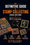 The Definitive Guide to Stamp Collecting: How to Start, and Invest in Rare by Unknown