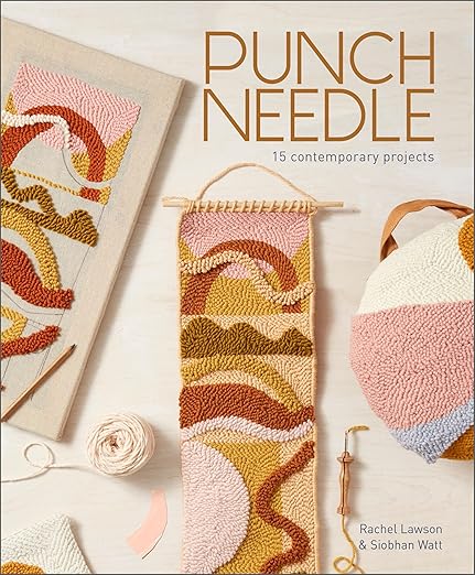 Punch Needle: 15 Contemporary Projects by Unknown