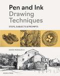 Pen and Ink Drawing Techniques: Steps, subjects & prompts by Unknown