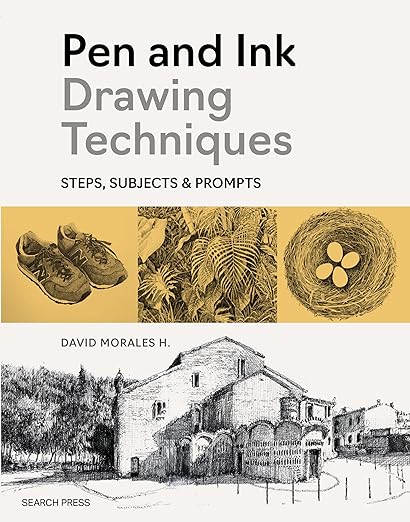 Pen and Ink Drawing Techniques: Steps, subjects & prompts by Unknown
